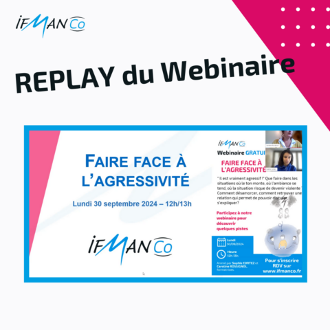 REPLAY du Webinaire - Faire face à l'agressivité